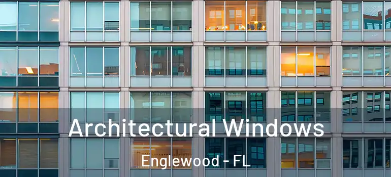 Architectural Windows Englewood - FL