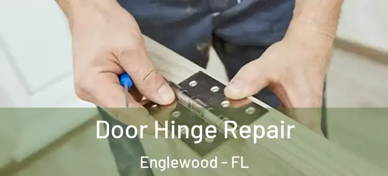Door Hinge Repair Englewood - FL
