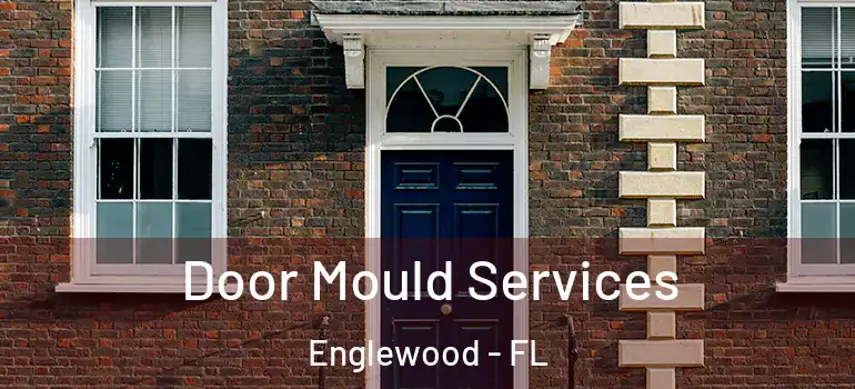 Door Mould Services Englewood - FL