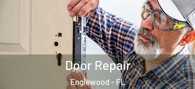 Door Repair Englewood - FL