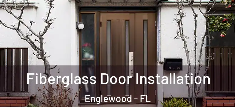 Fiberglass Door Installation Englewood - FL