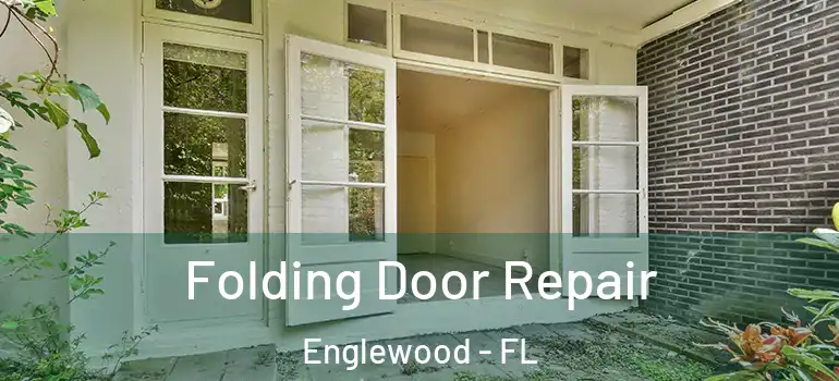 Folding Door Repair Englewood - FL