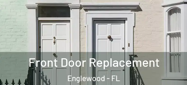 Front Door Replacement Englewood - FL