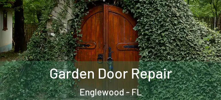 Garden Door Repair Englewood - FL