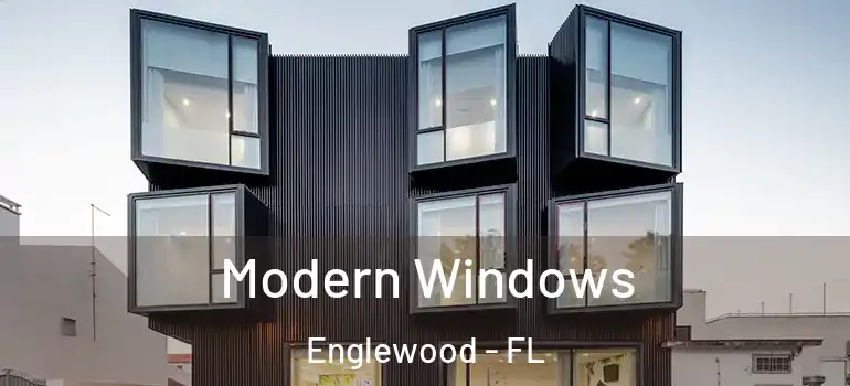 Modern Windows Englewood - FL