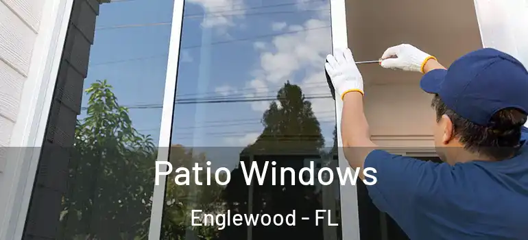 Patio Windows Englewood - FL