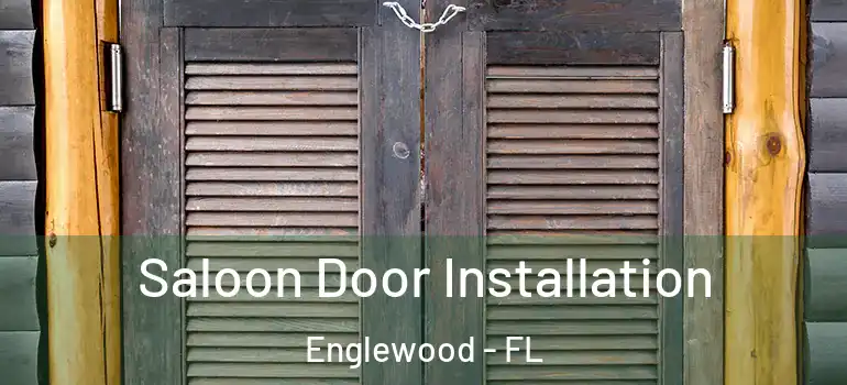 Saloon Door Installation Englewood - FL