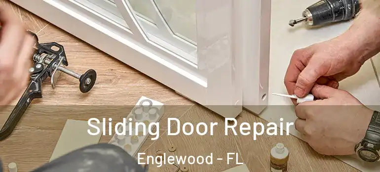 Sliding Door Repair Englewood - FL