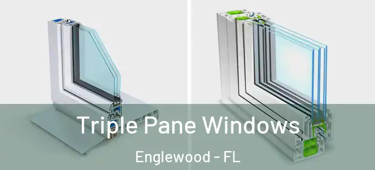 Triple Pane Windows Englewood - FL