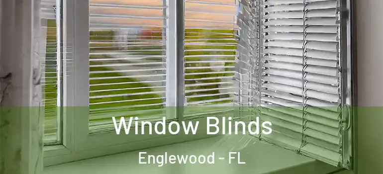 Window Blinds Englewood - FL
