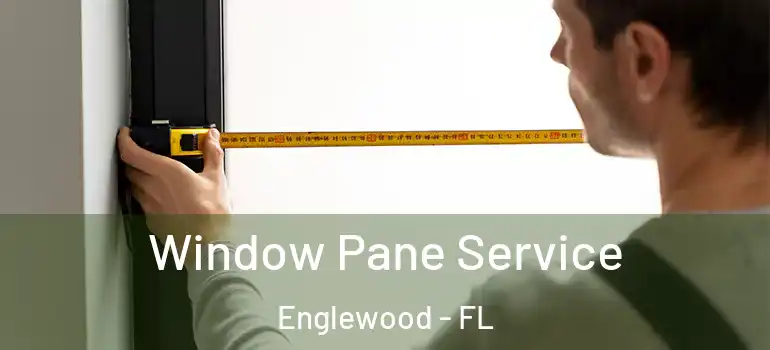 Window Pane Service Englewood - FL