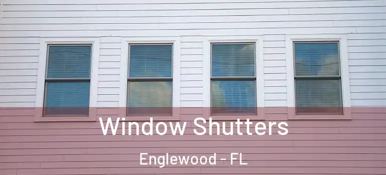 Window Shutters Englewood - FL