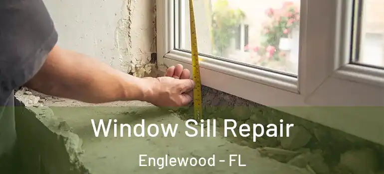 Window Sill Repair Englewood - FL